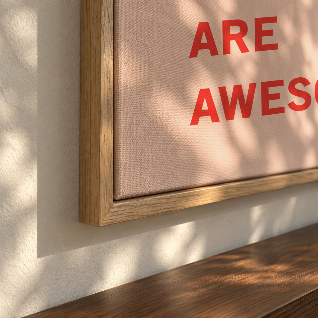 You are awesome! - Framed canvas detail