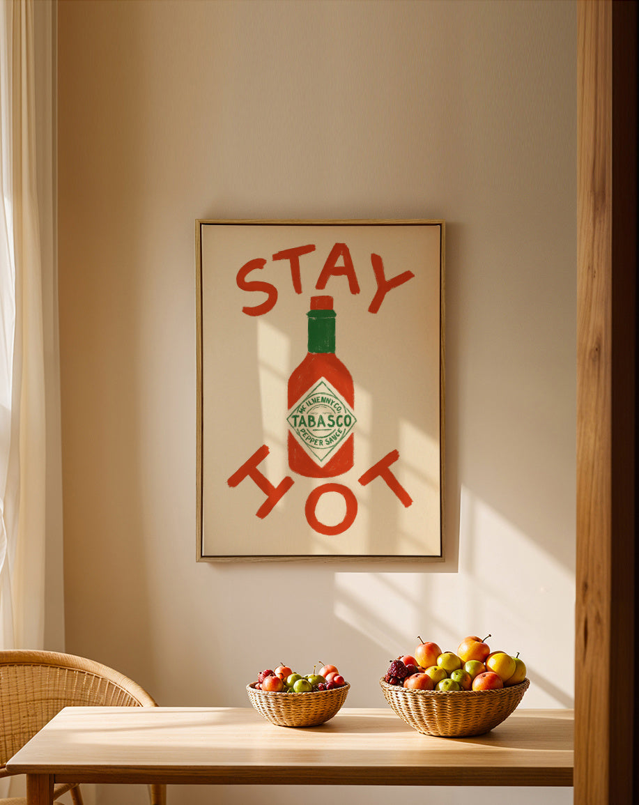 Stay Hot Concept - Framed canvas in an interior